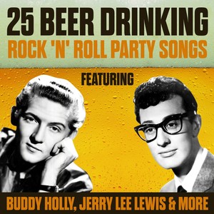 25 Beer Drinking Rock 'n' Roll Party Songs