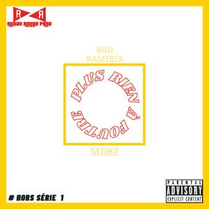 Plus rien a foutre (feat. Bad Ramires) [Explicit]