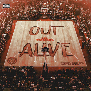 Out Alive (Explicit)