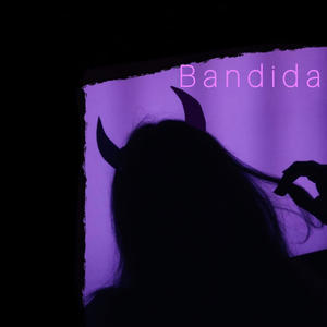 bandida (Explicit)