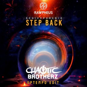 Step Back (Chaotic Brotherz Edit)