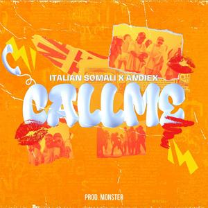 Call Me (feat. andiex & monster) [Explicit]