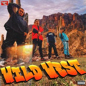 Wild West (feat. ThatKidBrady, SkinnyStones & Voodoo) (Explicit)