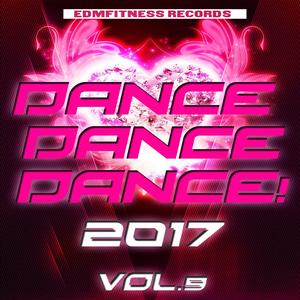 Dance Dance Dance 2017 Vol. 9