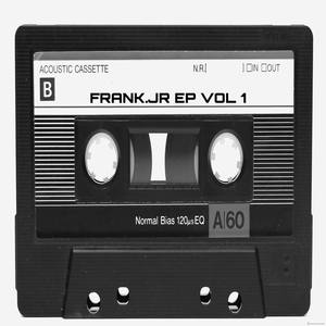 Frank JR EP VOL 1 (Explicit)