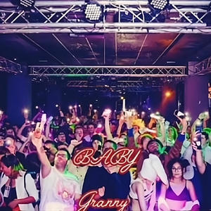 Baby (feat. Granny) (Explicit)