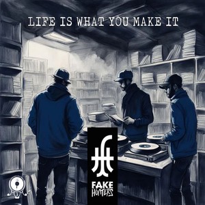 Life Is What you Make It EP