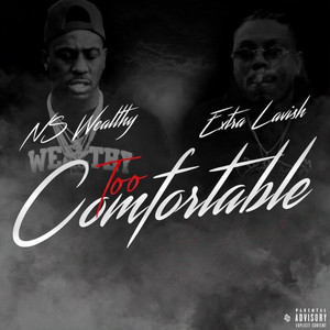 Too Comfortable (Explicit)