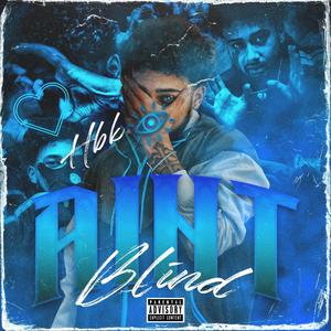 Ain't Blind (Explicit)