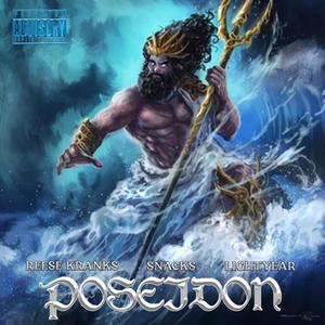 Poseidon (feat. Reese Kranks & Lightyear) [Explicit]