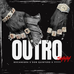 Outro (Shhh) [Explicit]