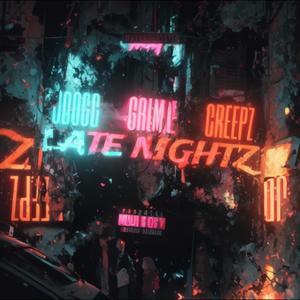 Late Nightz (feat. Grimie & Creepz) (Explicit)