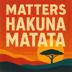 Hakuna Matata