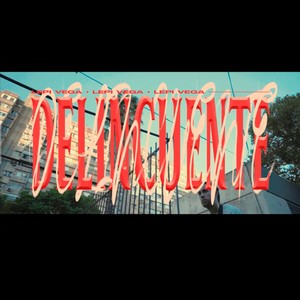 Delincuente (Explicit)