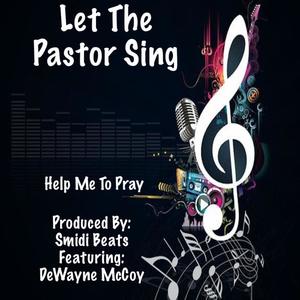 Help Me To Pray (feat. DeWayne McCoy)