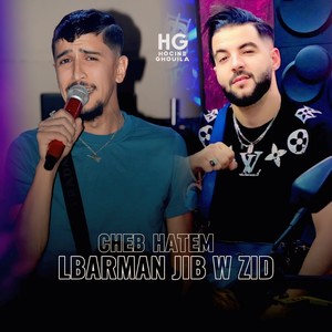 Lbarman Jib W Zid