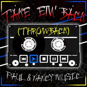 Take 'Em Back (Throwback)