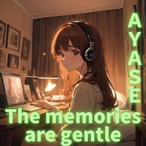 The memories are gentle