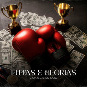 Lutas E Glórias (Explicit)
