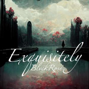 Exquisitely (Explicit)