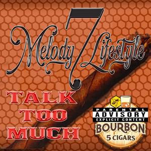 Talk too much (Explicit)