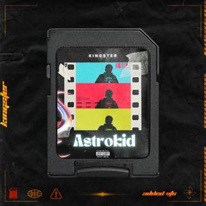 Astrokid The Mixtape (Explicit)