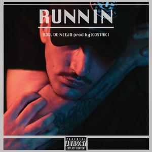 Runnin (feat. Kostaki) [Explicit]