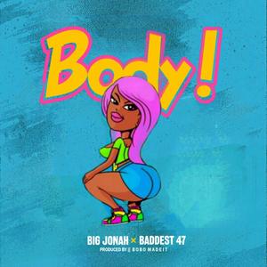 Body (feat. Baddest 47)