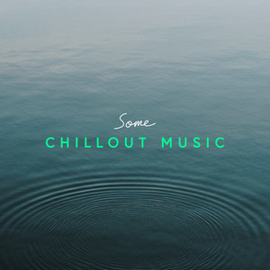 Some Chillout Music