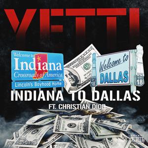 Indiana to Dallas (feat. Christian Dior) [Explicit]