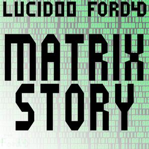 Matrix Story Jam Session(feat. Ford4D) (Explicit)