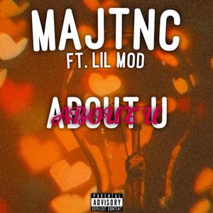 About U (feat. Lil MOD) [Explicit]