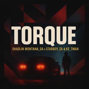 Torque (feat. StarboeY ZA & Ke_Tman)
