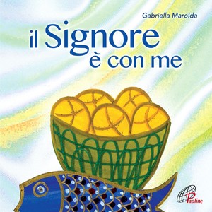 Il Signore è con me (Messa con i bambini)