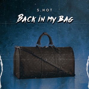 Back In My Bag (Explicit)