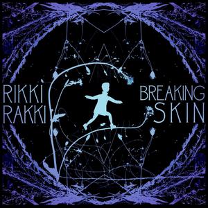 Breaking Skin (Explicit)