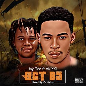 Get By (feat. AKiXXi) [Explicit]