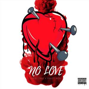 No Love (feat. Krazy Moe)