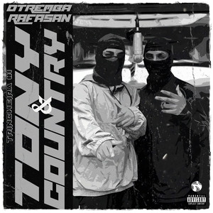 TRINCHEIRA #1 - Tony & Country (Explicit)