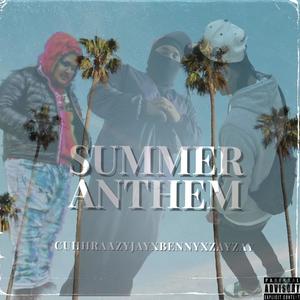 Summer Anthem (feat. J Hundo & ZayZay) [Explicit]