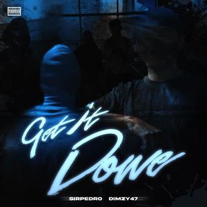 Get it done (feat. Dimzy47) (Explicit)