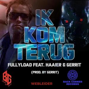 Ik Kom Terug (feat. Fully Load & Haaier) [Explicit]