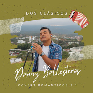 Dos Clasicos (Covers Romanticos 2.1)