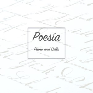 Poesía (Piano and Cello Version)