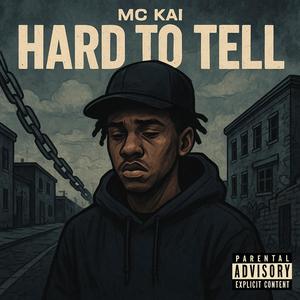 Hard To Tell (Explicit)