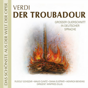 Il Trovatore - Stretta Manrico! Mit Ketten schwer beladen, führt man zum Holzstoß / die Zigeunerin / Lodern zum Himmel