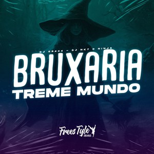 Bruxaria Treme Submundo (Explicit)