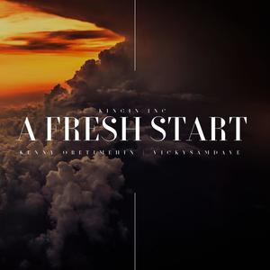 A fresh Start (feat. Kenny Oretimehin & Vicky Samdave)