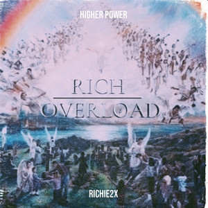 Higher Power (Rich Overload) [Explicit]