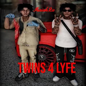 Twins 4 Lyfe (Explicit)